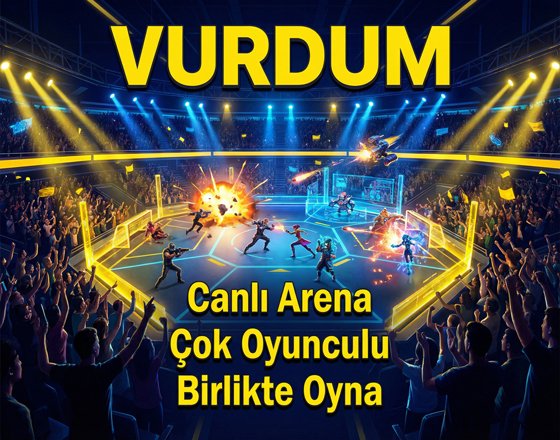 Vurdum canlı multiplayer arena deneyimi ve gerçek zamanlı maç görseli